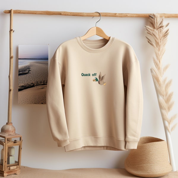 Funny 'Quack Off' Duck Embroidered Sweatshirt  Perfect Gift Multiple Colours Available Free Delivery Joke Quote Fun