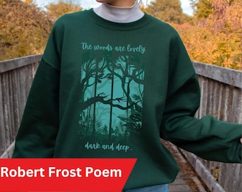 Robert Frost Poems, The Woods are Lovely Dark and Deep, Literature tshirt, famous quotes from literature tee shirts, Literature Quotes
