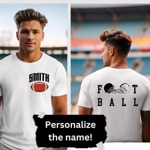 Personalized Football Shirt for Dad, Customize Your Name Football Shirt, Football Shirt for Dad, Game Day Shirt for Dad, Football Dad Shirt