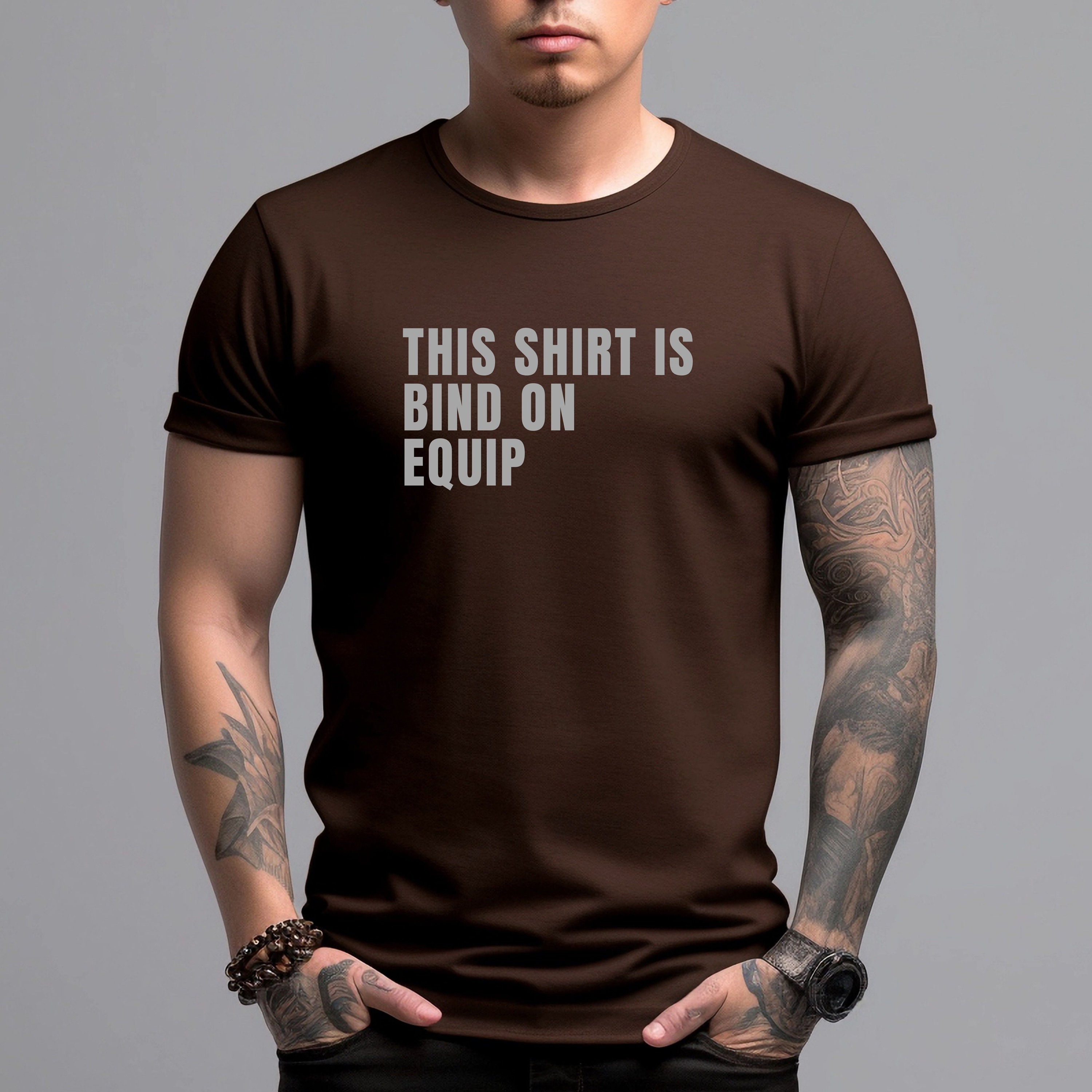 Bind on Equip Gamers Tee, Gamers Slang Bind on Equip Tee, Gamers Bind ...