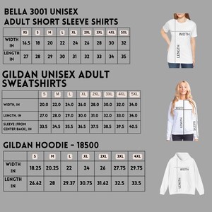 Puede incluir: Tabla de tallas que muestra las medidas de las camisetas de manga corta Bella 3001 Unisex, las sudaderas Gildan Unisex Adult y la sudadera con capucha Gildan - 18500. Medidas en pulgadas, convertidas a cm.