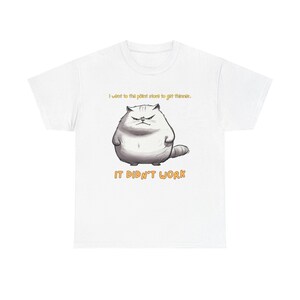 Grumpy Fat Cat Paint Store Funny Unisex T-Shirt, Cartoon Kitty Humor Tee, Cat Lover Gift, Cute Feline Top, Pet Owner Shirt
