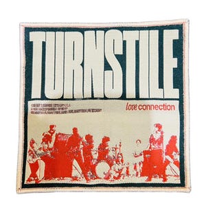 May include: Square patch with a cream background and a dark teal border. The word "TURNSTILE" is in large white letters at the top. Below, a red illustration of a band is featured, with the words "love connection" in red.