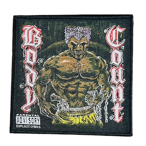 May include: Black patch featuring a muscular figure with a bandana, holding chains. The words "Body Count" are in a stylized font, with "Parental Advisory Explicit Lyrics" text at the bottom. The image has a grunge aesthetic.