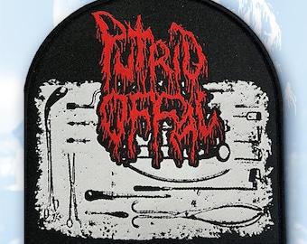 May include: Black, arched patch featuring the text "Putrid Offal" in red, dripping font. Below the text is a white background with black illustrations of surgical tools. The patch has a black border.