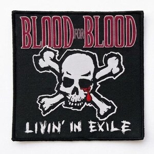 BLOOD FOR BLOOD - Livin' in Exile - Woven Patch - black border