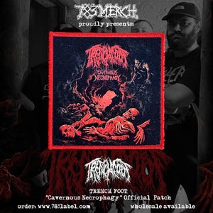 May include: A black patch with a red border featuring the text "TRENCH FOOT" and "Cavernous Necrophagy." The patch has a graphic of a skeleton and a creature. The text "783 MERCH" is at the top.