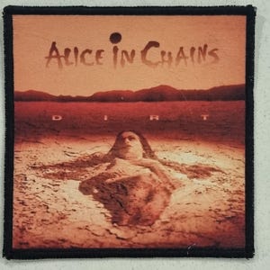 ALICE IN CHAINS - Dirt - Patch