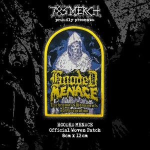 May include: A woven patch featuring the text "HOODED MENACE" in yellow and blue, with an illustration of a hooded figure. The patch is 3.15 inches by 4.72 inches, with the text "Lachrymose Monuments of Obscuration". The patch is presented by 783 MERCH.