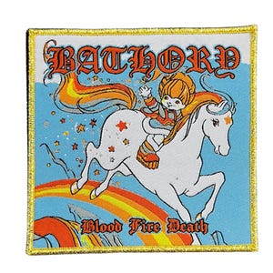 May include: Square patch with a cartoon illustration of a person riding a white horse over a rainbow. The patch has the word "BATHORD" at the top and "Blood Fire Death" at the bottom. The patch has a gold border and is set against a blue background.