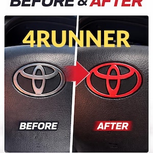 May include: A split image showing a Toyota steering wheel emblem transformation. The left side displays the original silver emblem, while the right side shows a red emblem. Text includes "BEFORE & AFTER" and "4RUNNER".