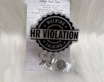 Walking talking HR violation Badge Reel-mri-RN-LPN-Office Gifts -Custom-Gifts for nurses-Christmas gifts for nurses-funny-humor badge reel