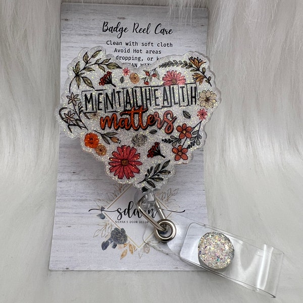 Mental Health Matters Badge Reel: Floral Glitter Nurse Gift