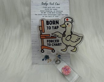 Born to Yap, Kraft, um lustige Gans-Abzeichen-Rolle zu zeichnen: Lustiges Krankenschwester-Geschenk, RN LPN Zubehör- MRI sicher, Cna, personalisierte Geschenke-Weihnachten