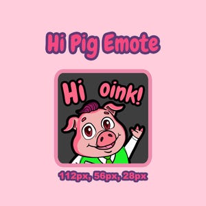Lindo emoticón de cerdo que dice "Hola, oink" / Emoji de cerdo rosa de dibujos animados para Twitch y Discord / Descarga digital + Imagen adicional de 1200 px
