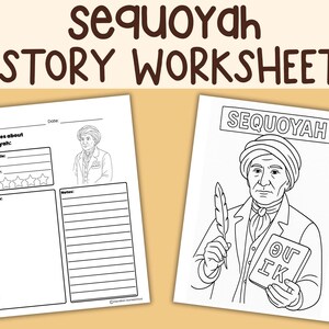 May include: Two white worksheets with the text "Sequoyah History Worksheets". One worksheet features a portrait of Sequoyah and the word "Sequoyah" at the top. The other worksheet has fill-in sections for notes and a drawing area.