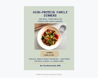 High-Protein Family Meals– Easy Recipes by a Registered Dietitian