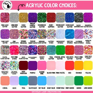 May include: A color chart displays acrylic color options, including glitter and solid colors. The chart features a variety of shades, such as pink, gold, purple, green, blue, and red. Text at the top reads "Acrylic Color Choices."