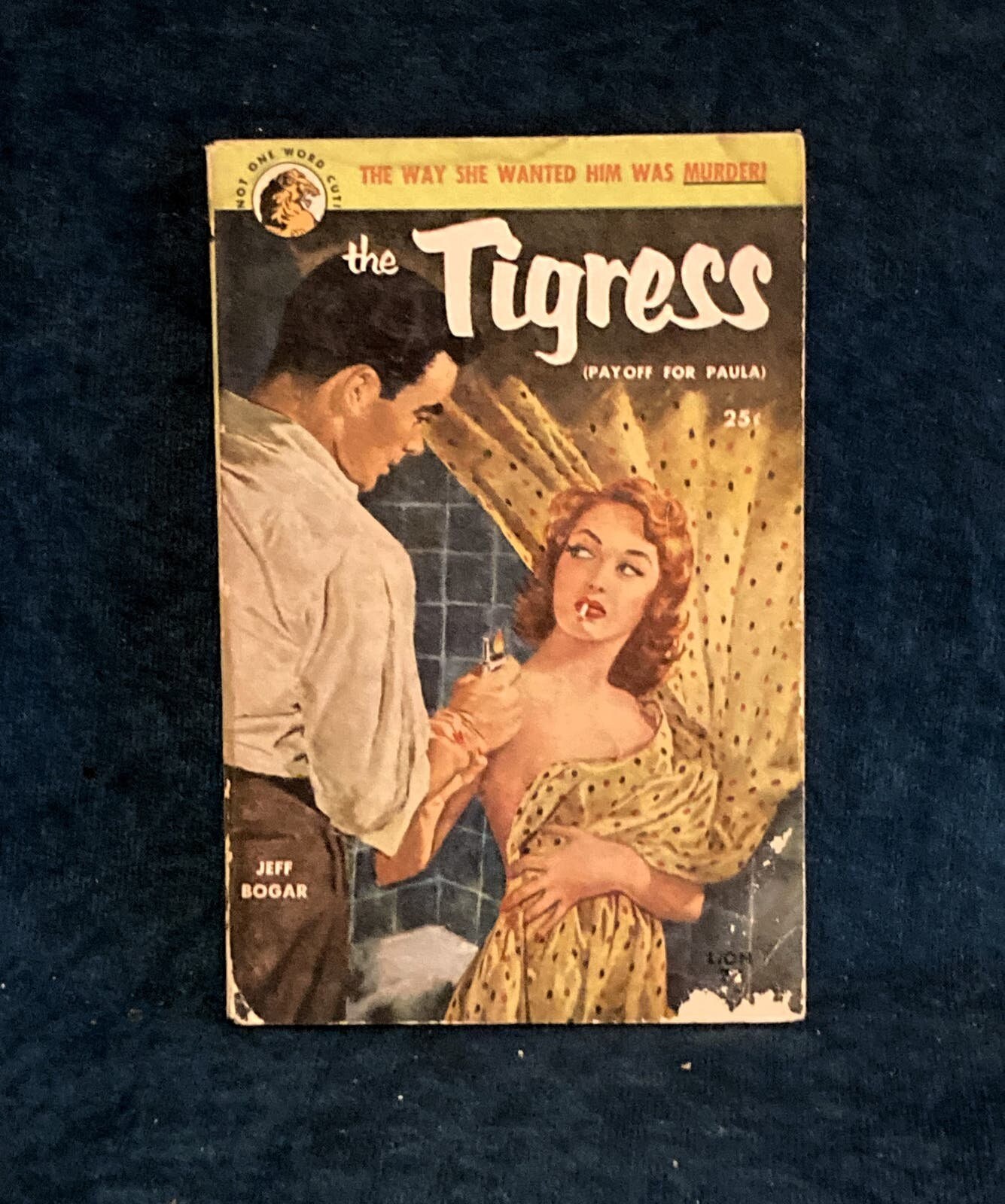 THE TIGRESS (Payoff For Paula) by Jeff Bogar - Dec 1951