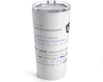 Könnte beinhalten: Weiße Reise-Tasse mit einem Code-Snippet darauf gedruckt. Der Code-Snippet ist in hellblauer Schrift und enthält den Text "GeeksLikeGeeks".