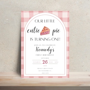 EDITABLE Cutie Pie First Birthday Invitation, Sweetie Pie 1st Birthday Invitation Printable, Fall Birthday, Pie Themed Birthday Party LF023