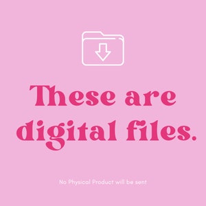 May include: Pink background with a white folder icon with a downward arrow. The text "These are digital files." is in pink.