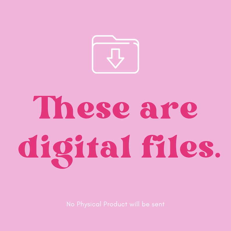 May include: Pink background with a white folder icon with a downward arrow. The text "These are digital files." is in pink.