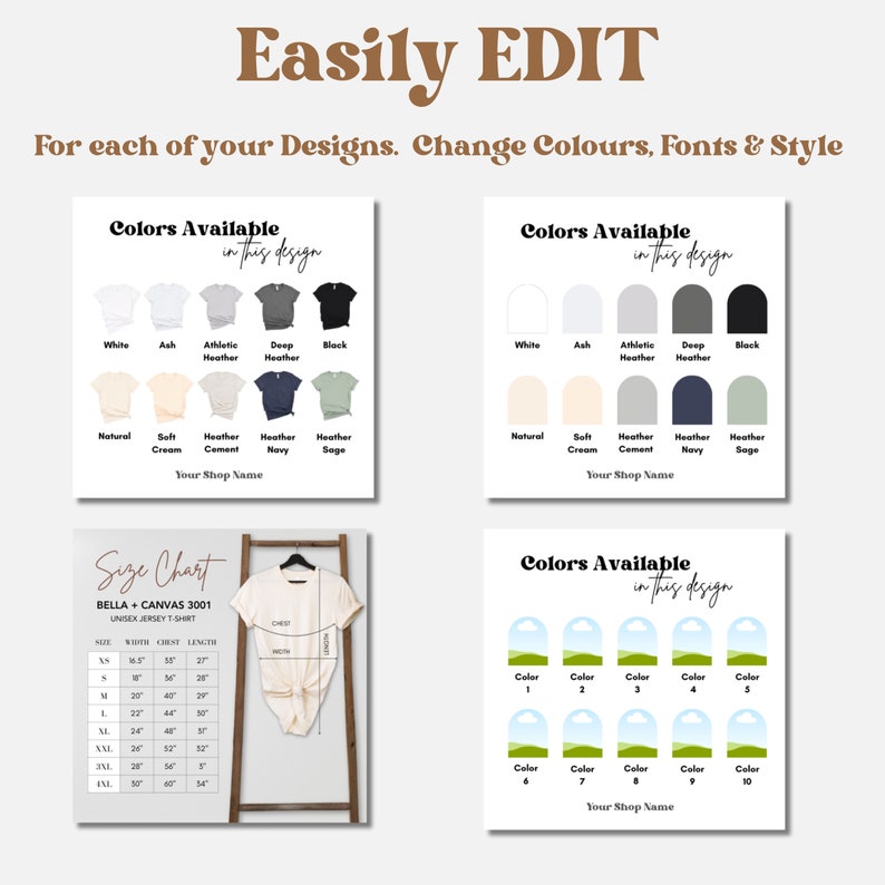 May include: A graphic design template for a t-shirt shop. The template includes a size chart for Bella + Canvas 3001 unisex jersey t-shirts, and color swatches for different t-shirt colors. The text "Easily EDIT" is at the top of the template. The text "For each of your Designs. Change Colours, Fonts & Style" is below the text "Easily EDIT".