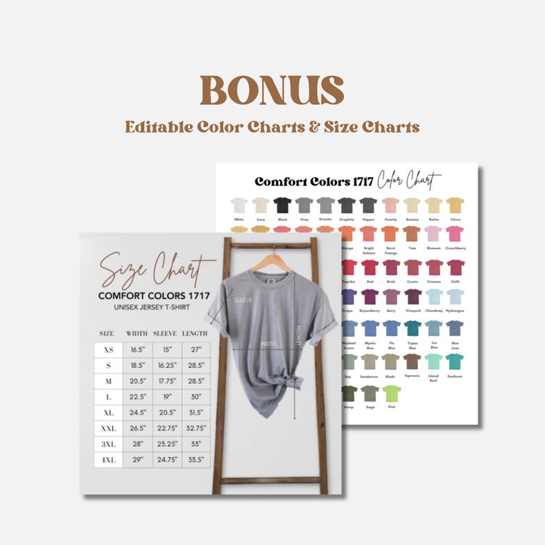 May include: A light gray Comfort Colors 1717 unisex jersey t-shirt hanging on a wooden ladder. The image includes a size chart with measurements in inches and a color chart with various shirt colors. Text reads "BONUS Editable Color Charts & Size Charts."