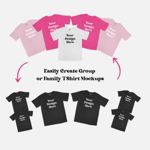 May include: A mockup featuring a variety of t-shirts in pink, white, and black. Each shirt displays the text "Your Design Here." The image also includes the text "Easily Create Group or Family TShirt Mockups."