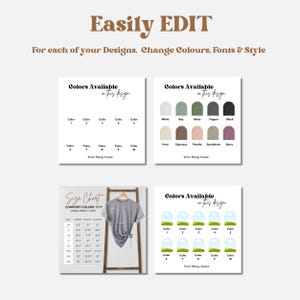 May include: A graphic with the text "Easily EDIT" and "For each of your Designs. Change Colours, Fonts & Style." The image includes color charts, a size chart, and a t-shirt on a wooden rack. The color options include white, bay, moss, pepper, and black.