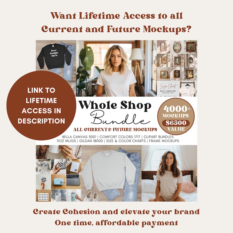 May include: Promotional image with text offering lifetime access to mockups. The image features a woman in a white t-shirt, a sweatshirt, and various product mockups. Text includes "Whole Shop Bundle" and "4000+ Mockups".