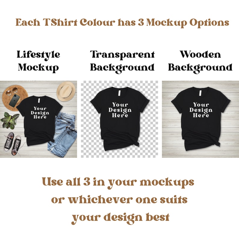 May include: Three mockups of a black t-shirt with the text "Your Design Here" on the front. The first mockup shows the t-shirt on a wooden surface with a pair of jeans and a hat. The second mockup shows the t-shirt on a transparent background. The third mockup shows the t-shirt on a wooden background.