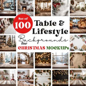 May include: A collage of 100 Christmas-themed table and lifestyle backgrounds. The backgrounds feature festive scenes with Christmas trees, lights, and gifts. Text in the image reads "Set of 100 Table & Lifestyle Backgrounds for Christmas Mockups."