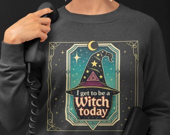 I Get to Be a Witch Sweatshirt, Halloween Shirt, Witchy Sweatshirt, Retro Halloween Shirt, Halloween Sweater, Witchy Vibe Shirt, Witch Shirt