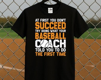 Funny Baseball Coach T-Shirt, Sports Humor Gift