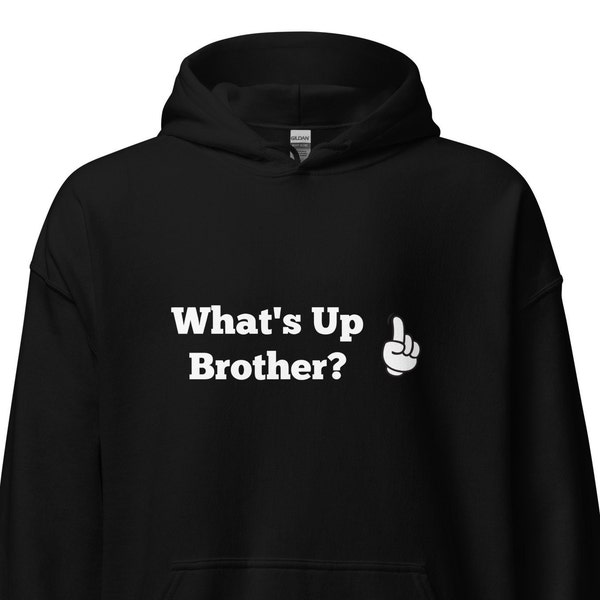 What's Up Brother Unisex Hoodie, Funny Merch, Funny Hoodie, Sketch, Jynxzi, Streamer, Soft Hoodie, Funny sweater
