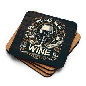 You Have Me at Wine Dekorativer Untersetzer I Geschenk für Weinliebhaber I Elegantes Weinglas Kunst I Untersetzer mit Korkrückseite