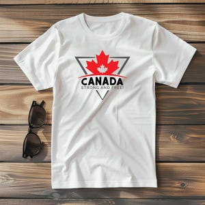 Canada Strong and Free T-Shirt | Canadian Pride Shirt | Maple Leaf Canada Day Tee | Patriotic Gift | Great White North Shirt