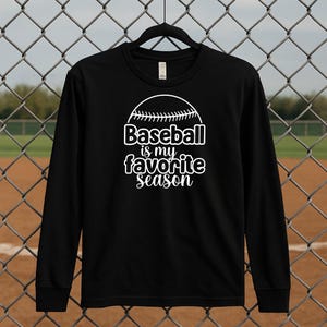 Baseball ist meine Lieblingssaison Langarmshirt I Baseball Liebhaber Geschenk I Spieltag Shirt I Softball Mama T-Shirt I Sportfan I Baseball Merch
