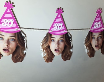 30th Birthday 5 ft Custom Photo Face Garland Banner Cutout Party Decorations Personalized 40th 25th 50th 60th Any Color Men Women Him Her