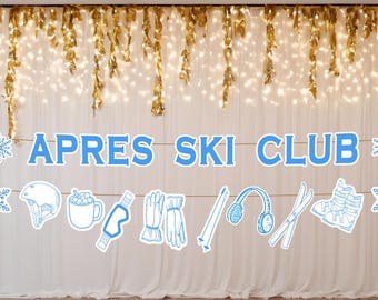 Custom Apres Ski banner Customized Apres ski Social Club Bachelorette Bach Birthday Party garland Custom color print cutouts 6 ft