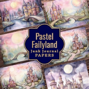 Pastel Fairyland Junk Journal Papers - Fairyland Papers for Fairy Junk Journal Kit - Fairy Castle Pages - Vintage Moon Fairyland Ephemera