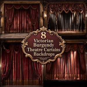 May include: A collection of eight burgundy theatre curtain backdrops featuring ornate gold frames and draped fabric. The central text reads 8 Victorian Burgundy Theatre Curtains Backdrops, displayed within a decorative gold emblem.