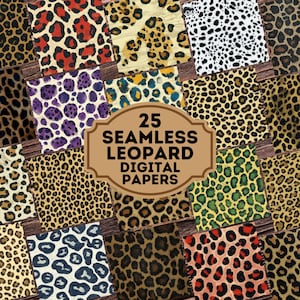 May include: A selection of 25 seamless leopard digital papers. The patterns include classic tan and black spots, red and black spots, and purple and white spots. The papers are displayed against a wooden background. The text reads "25 Seamless Leopard Digital Papers."