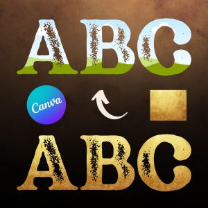 May include: A graphic design tutorial showing how to add a textured effect to text. The top row shows the letters ABC with a green, blue, and white landscape design. The bottom row shows the letters ABC with a gold textured effect. The word "Canva" is visible in a blue circle.