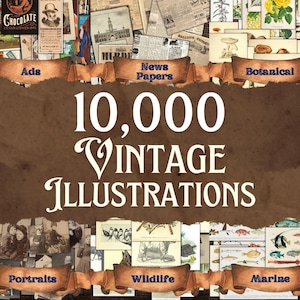 10000 druckbare Vintage Illustrationen - Junk Journal Ephemera, druckbare Ephemera, Vintage Botanische, Vintage Zeitung & Werbung, Vintage Karten