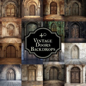 May include: A collage of 40 vintage door backdrops. The doors are various styles and colors, including wood, metal, and glass. The backdrops are all in a distressed, vintage style.