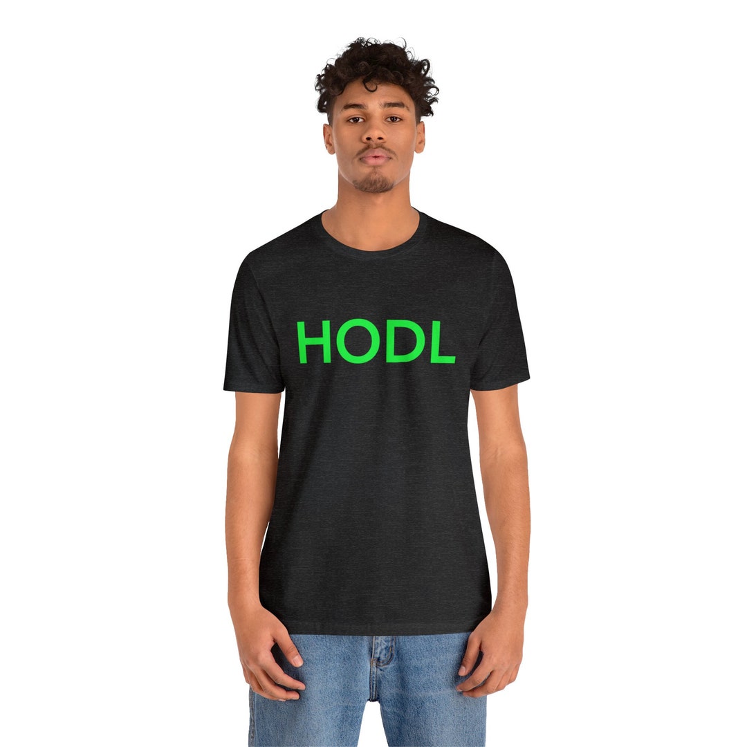 HODL -- Stock Market, Crypto, Meme Shirt, APE, Retail Investor. - Etsy