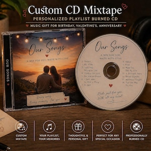 May include: A personalized CD mixtape with the text "Our Songs" and "A Mix For You, Made With Love." The CD case features a couple watching a sunset. The CD itself lists song titles. The text reads "Custom CD Mixtape."